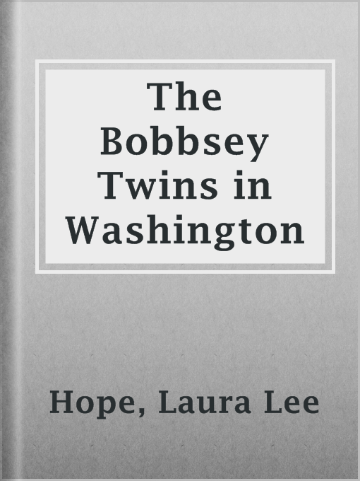 Cover image for The Bobbsey Twins in Washington